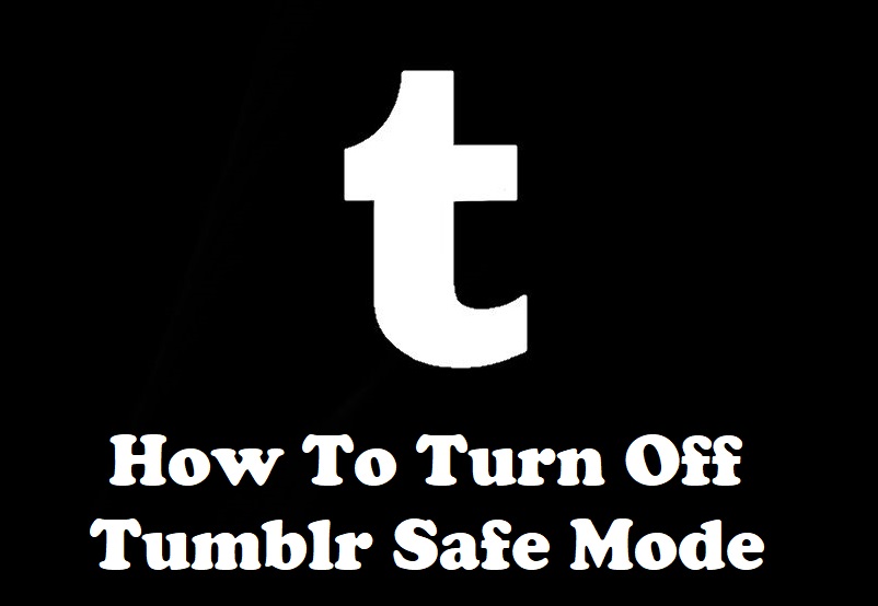 Tumblr Safe Mode